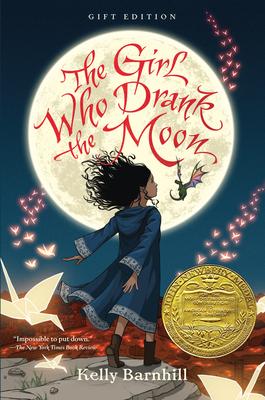 The Girl Who Drank the Moon (Winner of the 2017 Newbery Medal) - Gift Edition