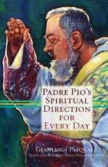 Padre Pio's Spiritual Direction for Every Day Subscription