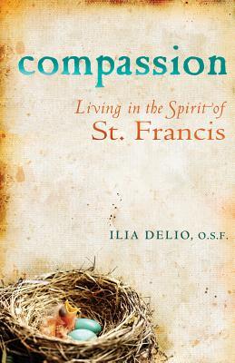 Compassion: Living in the Spirit of St. Francis