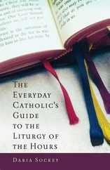 Everyday Catholic's Guide to the Liturgy of the Hours Subscription