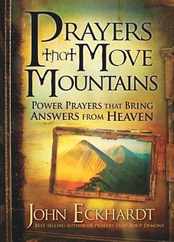 Prayers That Move Mountains: Power Prayers That Bring Answers from Heaven Subscription