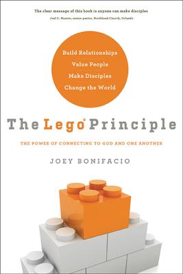 The Lego Principle: The Power of Connecting to God and One Another