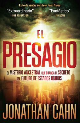 El Presagio: El Misterio Ancestral Que Guarda El Secreto del Futuro del Mundo / The Harbinger: The Ancient Mystery That Holds the Secret of America's