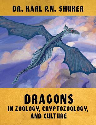 Dragons in Zoology, Cryptozoology, and Culture