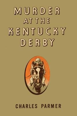 Murder at the Kentucky Derby