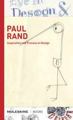 Paul Rand: Inspiration and Process in Design (LOGO and Branding Legend Paul Rand's Creative Process with Sketches, Essays, and an Subscription