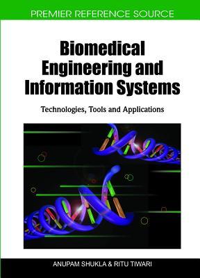 Biomedical Engineering and Information Systems: Technologies, Tools and Applications