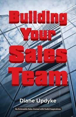 Building Your Sales Team: Beyond People, Process, and Technology