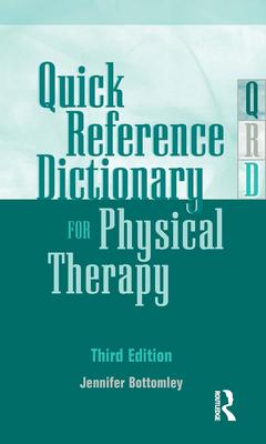 Quick Reference Dictionary for Physical Therapy