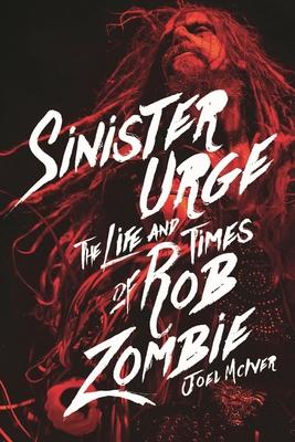 Sinister Urge: The Life and Times of Rob Zombie Subscription