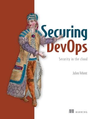 Securing Devops: Security in the Cloud