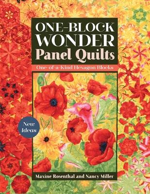 One-Block Wonder Panel Quilts: New Ideas; One-Of-A-Kind Hexagon Blocks Subscription