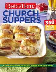 Taste of Home Church Supper Cookbook--New Edition: Feed the Heart, Body and Spirit with 350 Crowd-Pleasing Recipes Subscription