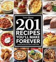 Taste of Home 201 Recipes You'll Make Forever: Classic Recipes for Today's Home Cooks Subscription
