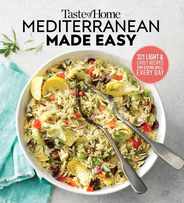 Taste of Home Mediterranean Made Easy: 321 Light & Lively Recipes for Eating Well Everyday Subscription
