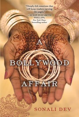 A Bollywood Affair: A Heartfelt and Romantic Novel of Modern India