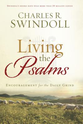 Living the Psalms: Encouragement for the Daily Grind