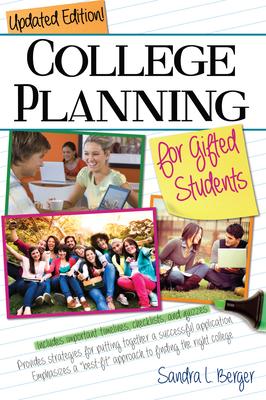 College Planning for Gifted Students: Choosing and Getting Into the Right College (Updated Ed.) Subscription