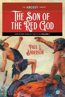 The Son of the Red God and Other Tales of the Ta-an, Volume 1