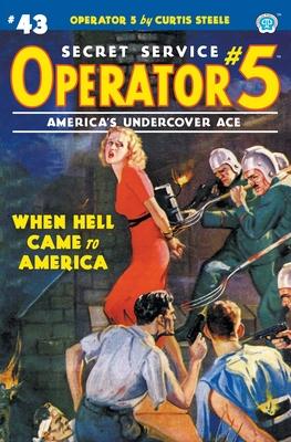 Operator 5 #43: When Hell Came to America