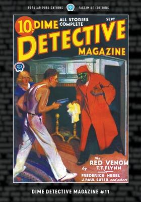 Dime Detective Magazine #11: Facsimile Edition