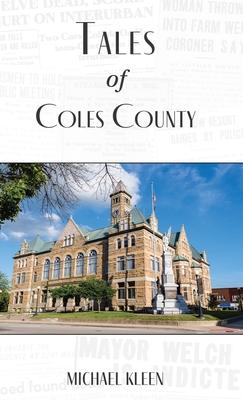 Tales of Coles County, Illinois