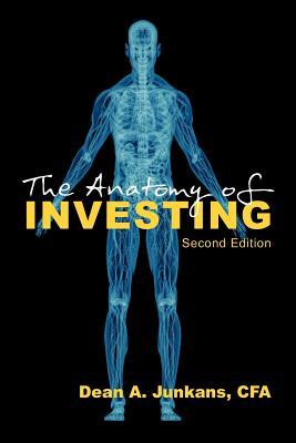 The Anatomy of Investing: Second Edition