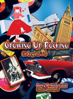 Growing Up Rocking: (it begins . . .)