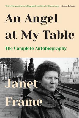 An Angel at My Table: The Complete Autobiography