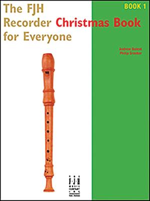 The Fjh Recorder Christmas Book for Everyone Book 1