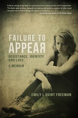 Failure To Appear: Resistance, Identity and Loss