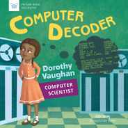 Computer Decoder: Dorothy Vaughan, Computer Scientist Subscription