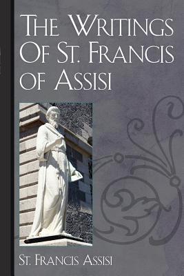 The Writings Of St. Francis of Assisi