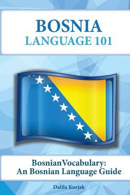 Bosnian Vocabulary: A Bosnian Language Guide