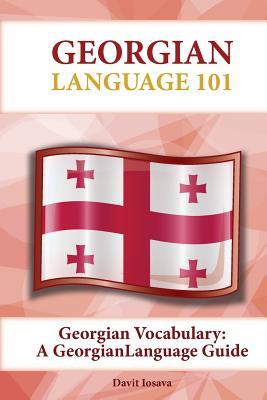 Georgian Vocabulary: A Georgian Language Guide