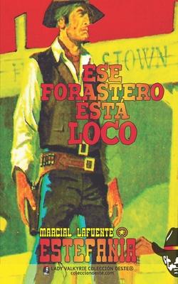 Ese forastero esta loco Subscription