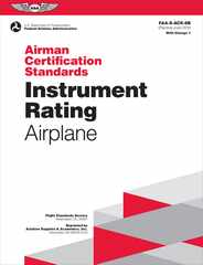 Airman Certification Standards: Instrument Rating - Airplane (2024): Faa-S-Acs-8b Subscription