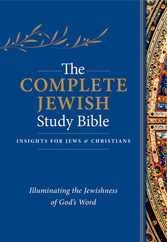 The Complete Jewish Study Bible (Hardcover): Illuminating the Jewishness of God's Word Subscription