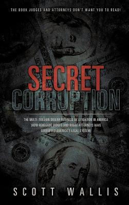 Secret Corruption