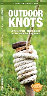 Outdoor Knots: A Folding Guide to Essential Outdoor Knots