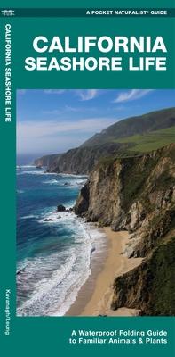 California Seashore Life: A Folding Guide to Familiar Animals & Plants