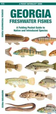 Georgia Freshwater Fishes: A Folding Pocket Guide to Native and Introduced Species