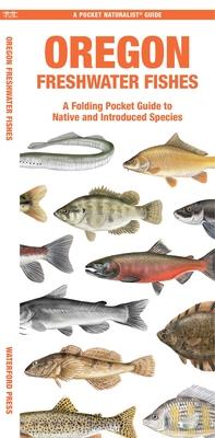 Oregon Freshwater Fishes: A Folding Pocket Guide to Native and Introduced Species Subscription