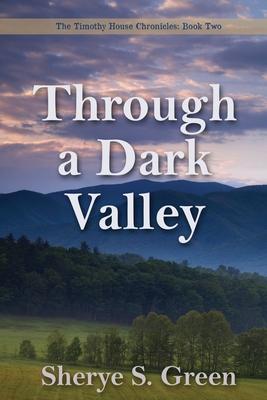 Through a Dark Valley