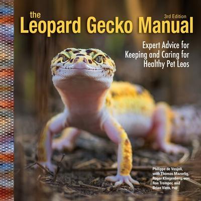 Leopard Gecko Manual, 3rd Edition: Expert Advice for Keeping and Caring for Healthy Pet Leos Subscription