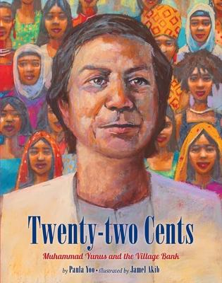 Twenty-Two Cents: Muhammad Yunus and the Village Bank