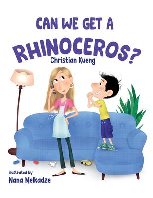 Can We Get a Rhinoceros?