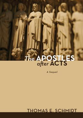 The Apostles after Acts