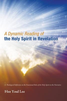 A Dynamic Reading of the Holy Spirit in Revelation Subscription
