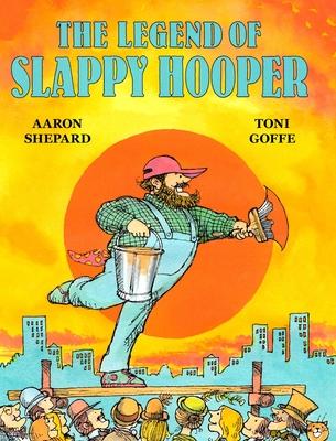 The Legend of Slappy Hooper: An American Tall Tale (30th Anniversary Edition)